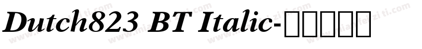 Dutch823 BT Italic字体转换